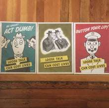 Load image into Gallery viewer, WWII Poster, "Be Smart, Act Dumb! Loose Talk Can Cost Lives," Soglow