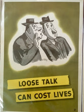 Load image into Gallery viewer, WWII Poster, "Loose Talk Can Cost Lives," Steig