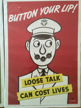 Load image into Gallery viewer, WWII Poster, "Button Your Lip! Loose Talk Can Cost Lives," Soglow