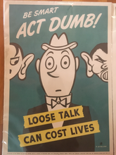 Load image into Gallery viewer, WWII Poster, "Be Smart, Act Dumb! Loose Talk Can Cost Lives," Soglow